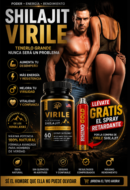 🔥 SHILAJIT VIRILE =  MAS TAMAÑO + PODER💣 Compra Virile y llévate Spray GRATIS